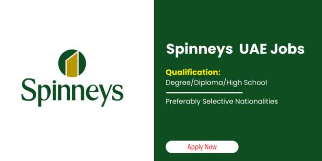 Spinneys Supermarket Jobs Dubai | Spinneys Careers