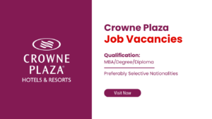 Crowne Plaza Jobs Dubai, UAE, Qatar, Oman, Bahrain, Kuwait | Hotel Jobs Vacancies | Crown Plaza careers Dubai, Abu Dhabi | Apply Now