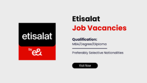 Etisalat Careers and Jobs | Job Vacancies Etisalat UAE | Jobs in Dubai, Abu Dhabi