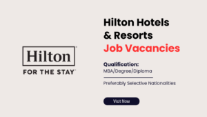 Hilton Hotel Careers Dubai, Abu Dhabi, Ras Al-Khaimah, Fujairah and UAE 2024 | Apply for latest Job Vacancies