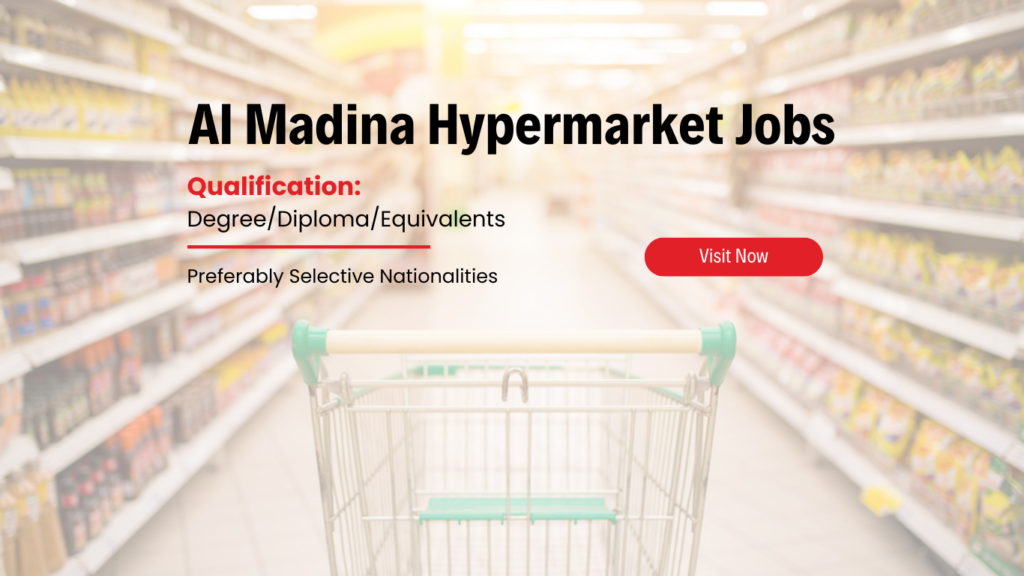 Al Madina Hypermarket Careers Dubai & Abu Dhabi 2024 | Latest Hypermarket Jobs