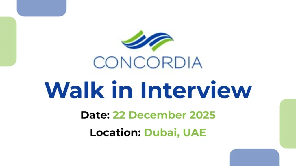 CONCORDIA DMCC Walk in Interview in Dubai, UAE | CONCORDIA DMCC Careers and Jobs in Dubai