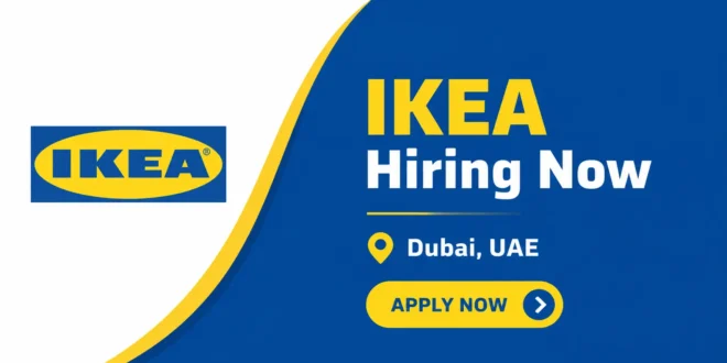 IKEA Careers and Jobs in Dubai, UAE | Job Vacancies in IKEA Recruitment Dubai
