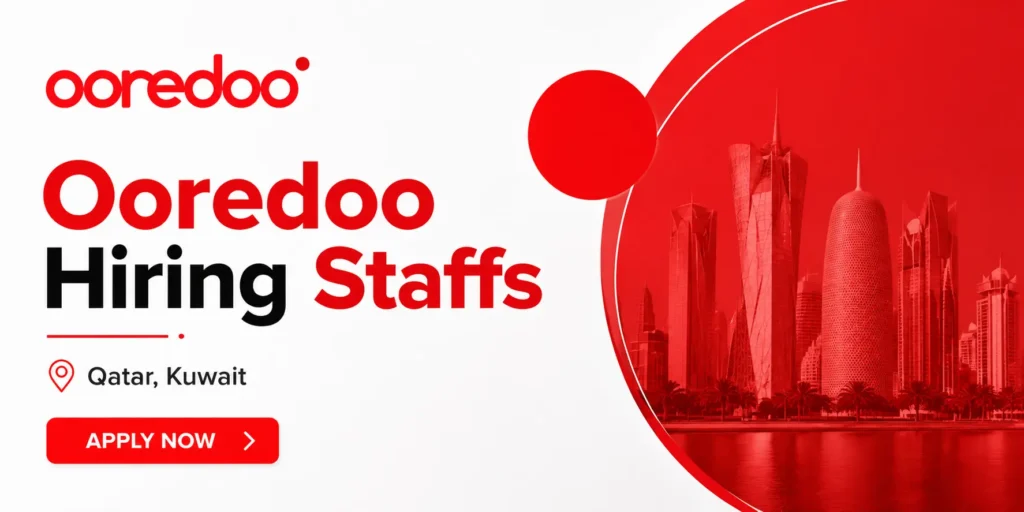 Ooredoo Jobs in Qatar & Kuwait Ooredoo Careers | Telecom Job Vacancies in Qatar and Kuwait