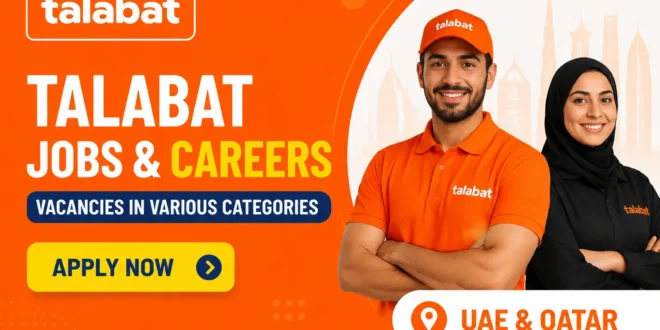 Talabat Careers and Jobs in Dubai, Abu Dhabi, UAE, Doha, Qatar | Job Vacancies in Talabat UAE and Qatar
