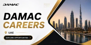 Damac Properties Careers and Jobs Dubai, UAE | Real Estate Jobs in Dubai, UAE