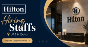 Hilton Hotel Careers UAE & Qatar | Latest Jobs in Dubai | Latest Hotel Job Vacancies in Dubai, Abu Dhabi, Sharjah, Doha, UAE , Qatar