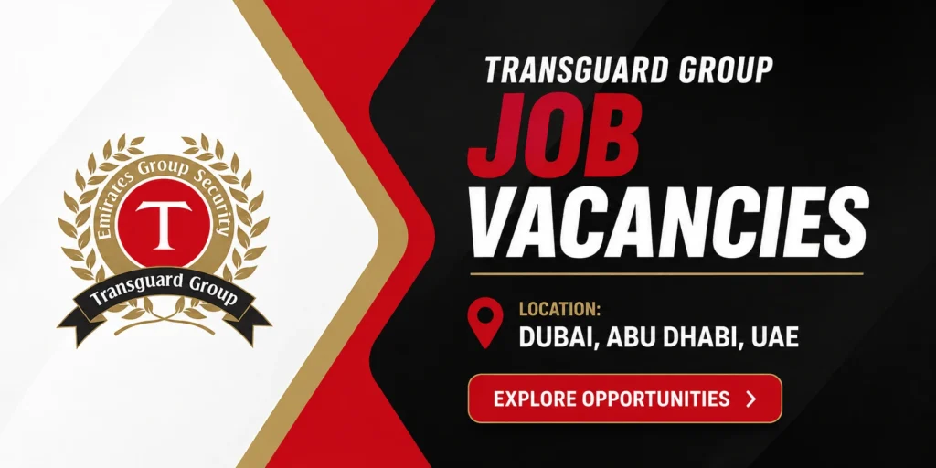 Transguard Group Careers Dubai, Abu Dhabi, UAE Transguard Group Job Vacancies
