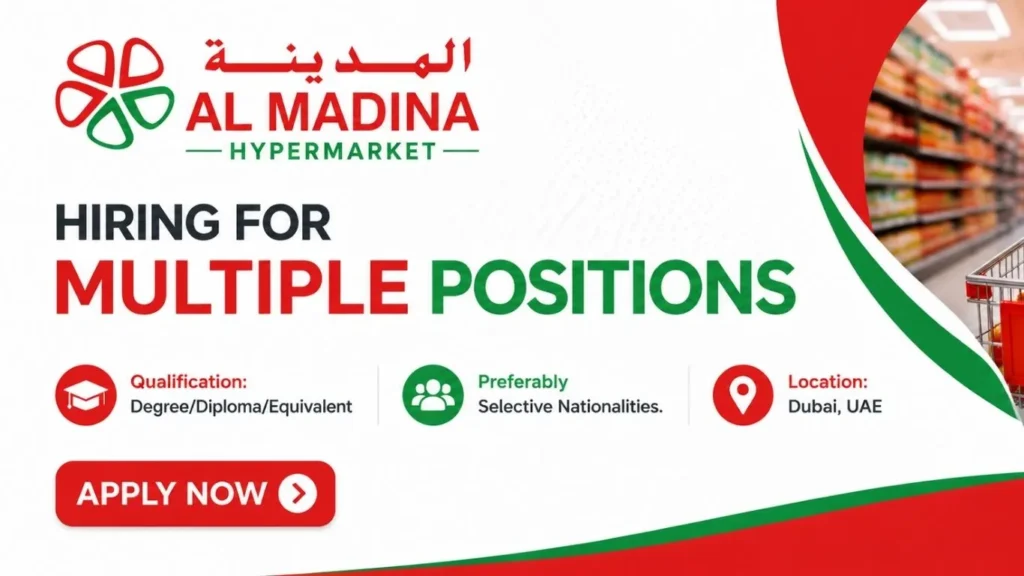 Al Madina Hypermarket Careers Dubai & Abu Dhabi 2026 | Latest Hypermarket Jobs in Dubai, Abu Dhabi, Sharjah, UAE
