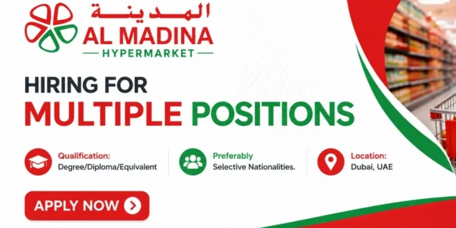 Al Madina Hypermarket Careers Dubai & Abu Dhabi 2026 | Latest Hypermarket Jobs in Dubai, Abu Dhabi, Sharjah, UAE