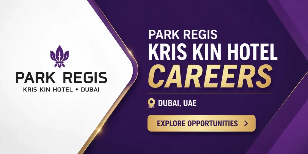 Park Regis Careers Dubai Park Regis Kris Kin Hotel Job Vacancies UAE | Hotel Job vacancies