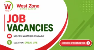 West Zone Supermarket Careers Dubai, UAE Job Vacancies in UAE