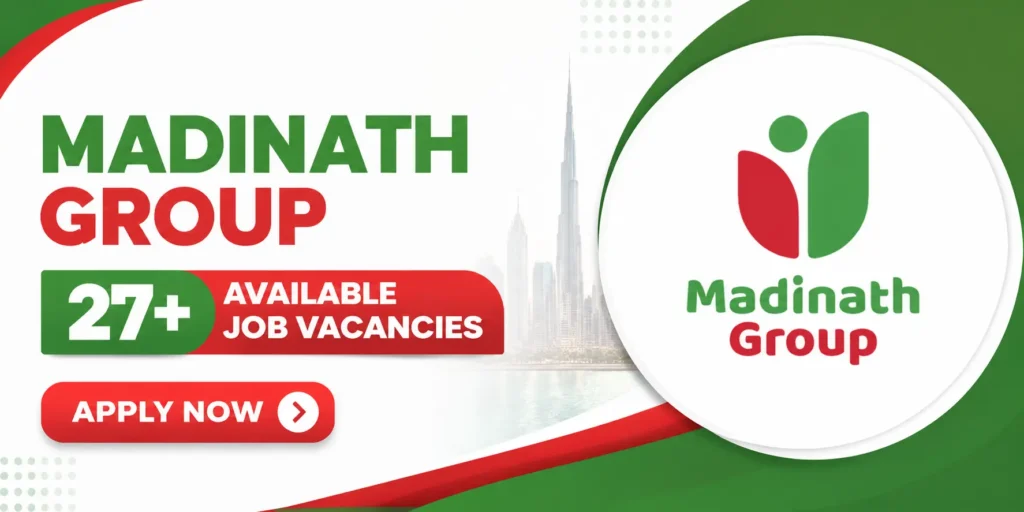 Madinath Group Jobs in Dubai UAE August 2026 Retail Recruitment